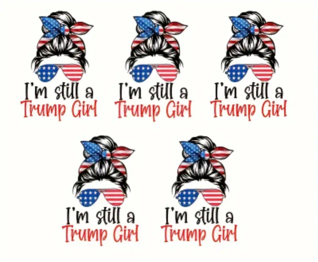 "Still a Trump Girl" sticker