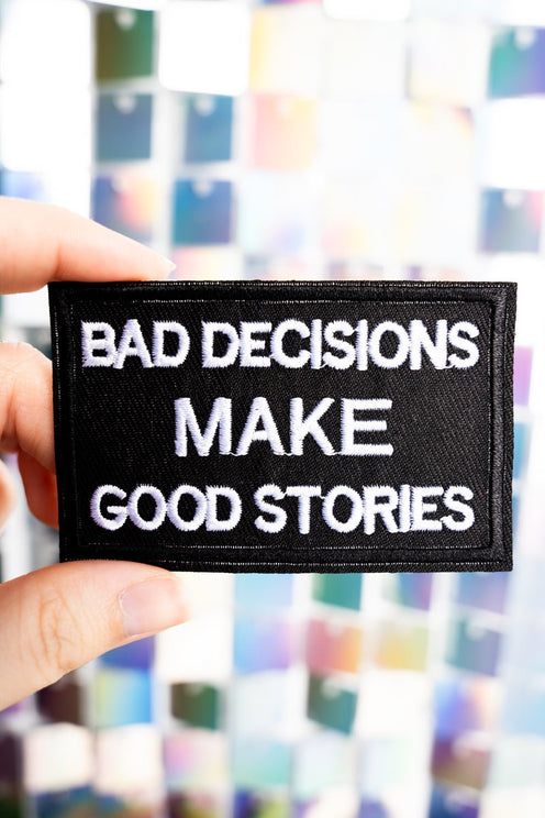 Bad Decisions Patch