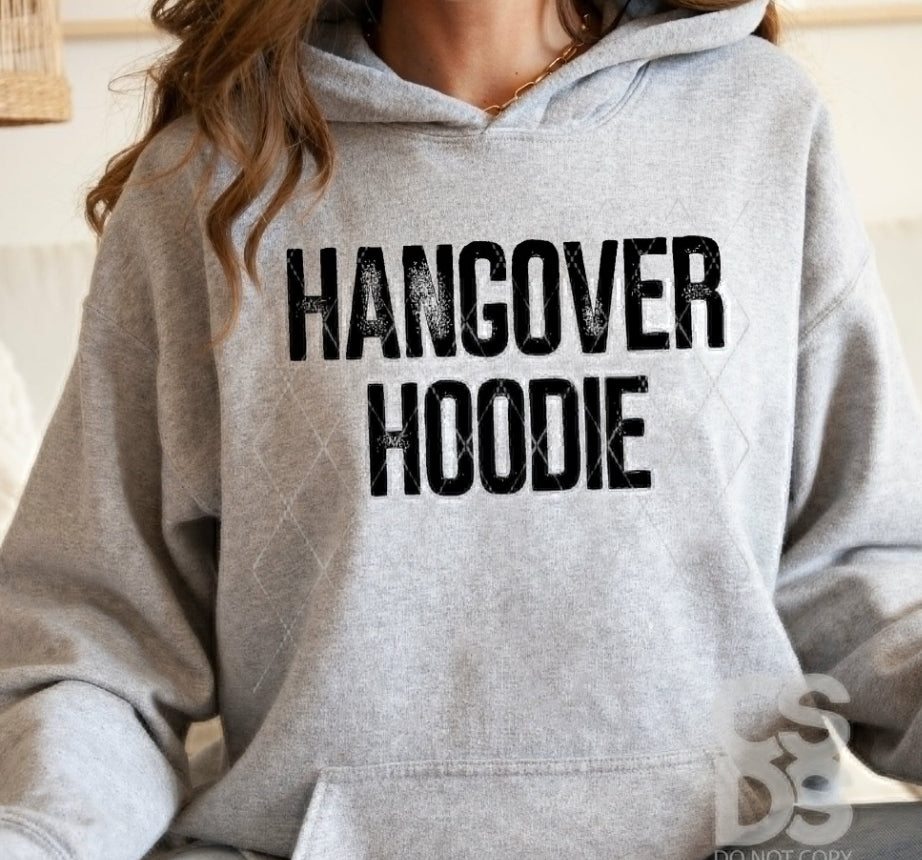 Hangover Hoodie Screen Print