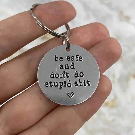 Dont do Stupid $hit Keychain